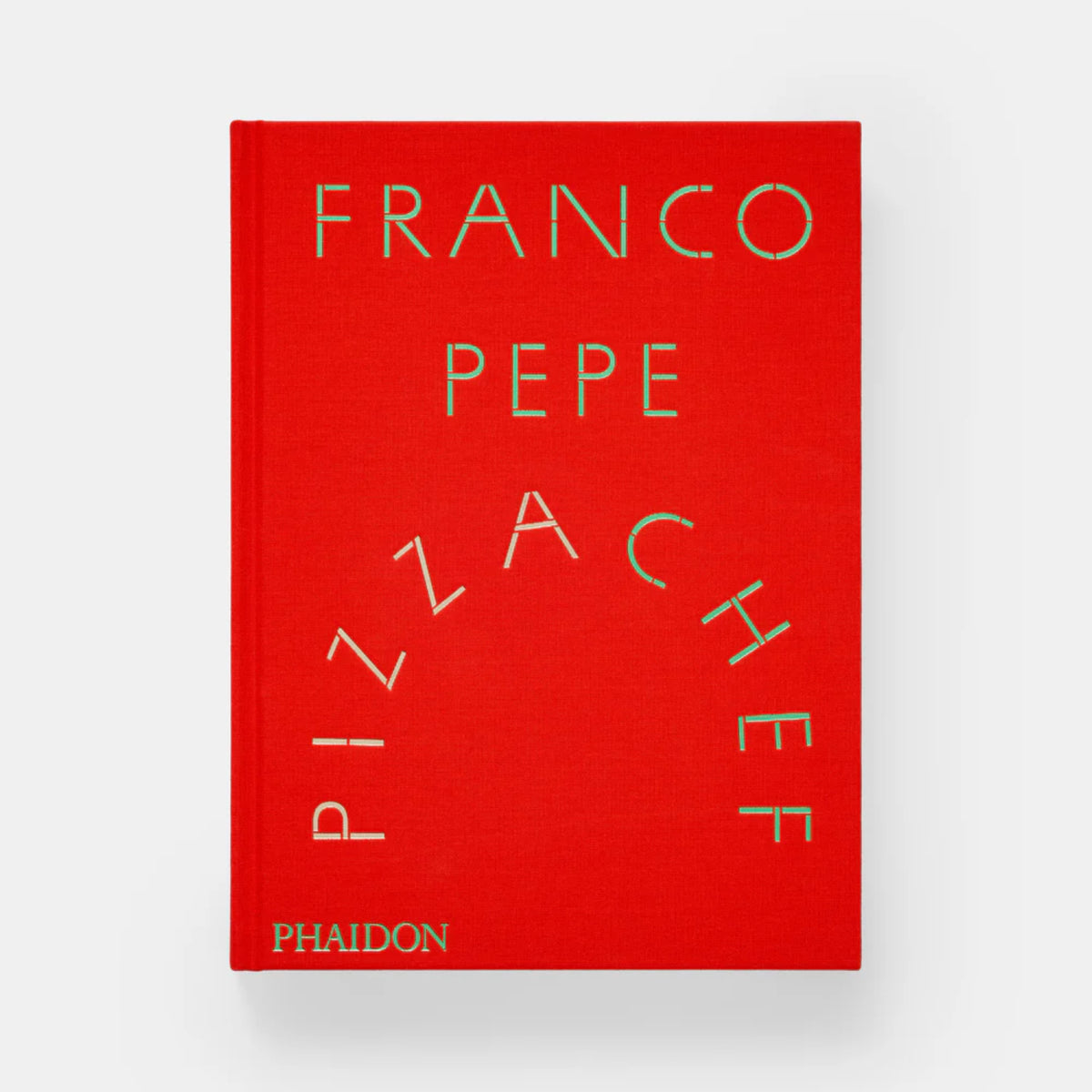 Good Neighbour Phaidon Franco Pepe Pizza Chef